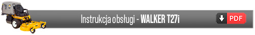 Instrukcja obsługi kosiarek Walker T27i